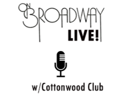 On Broadway Live! Music w/Cottonwood Club On Broadway Live! Music w/Cottonwood Club