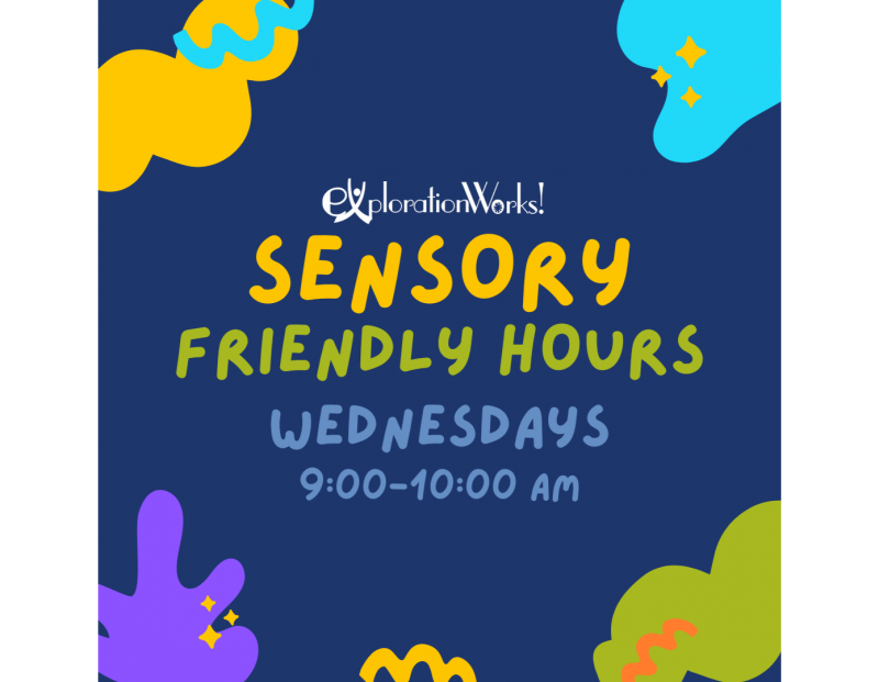 Sensory Friendly Time @ ExplorationWorks Sensory Friendly Time @ ExplorationWorks