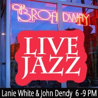 John Dendy and Lanie White Live! at ON BROADWAY John Dendy and Lanie White Live! at ON BROADWAY