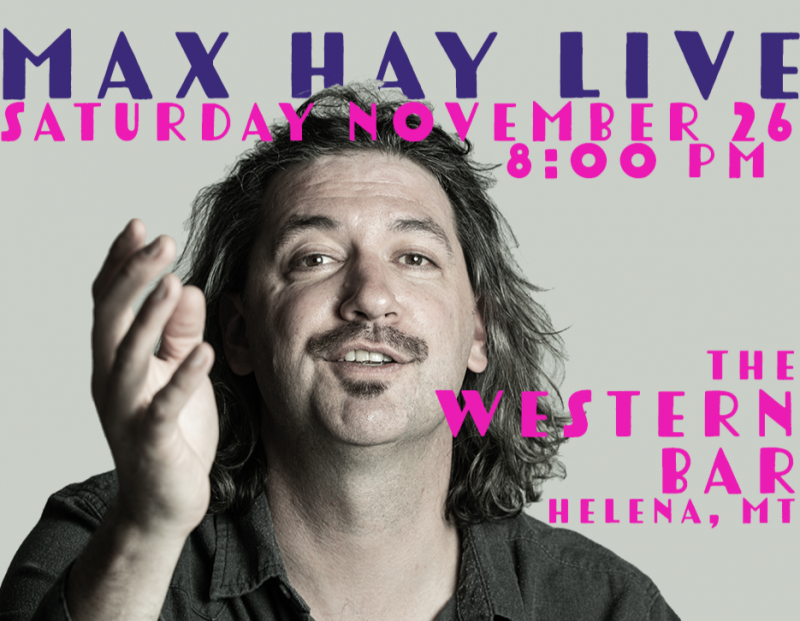 Max Hay Live in Helena