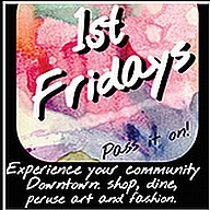 First Fridays Downtown First Fridays Downtown