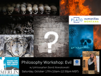 Philosophy *ZOOM* Workshop: Evil Philosophy *ZOOM* Workshop: Evil