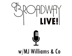 On Broadway Live! Music w/MJ Williams & Co.
