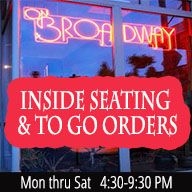 On Broadway Open for Inside Seating and To Go Orders On Broadway Open for Inside Seating and To Go Orders