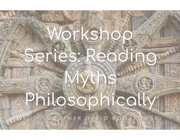 Workshop Series: Reading Myths Philosophically