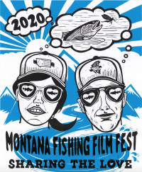 Montana Fly Fishing Film Festival Montana Fly Fishing Film Festival