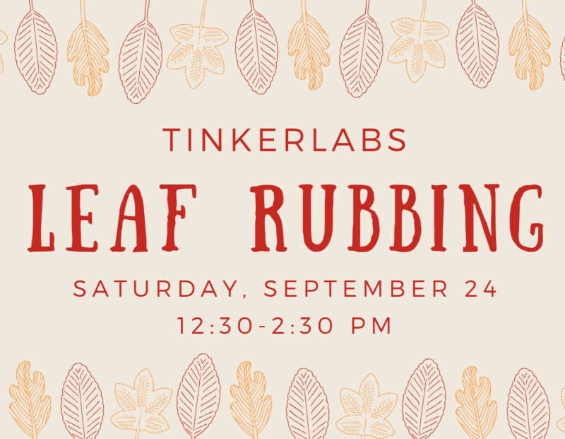 ExplorationWorks TinkerLabs: Leaf Rubbing