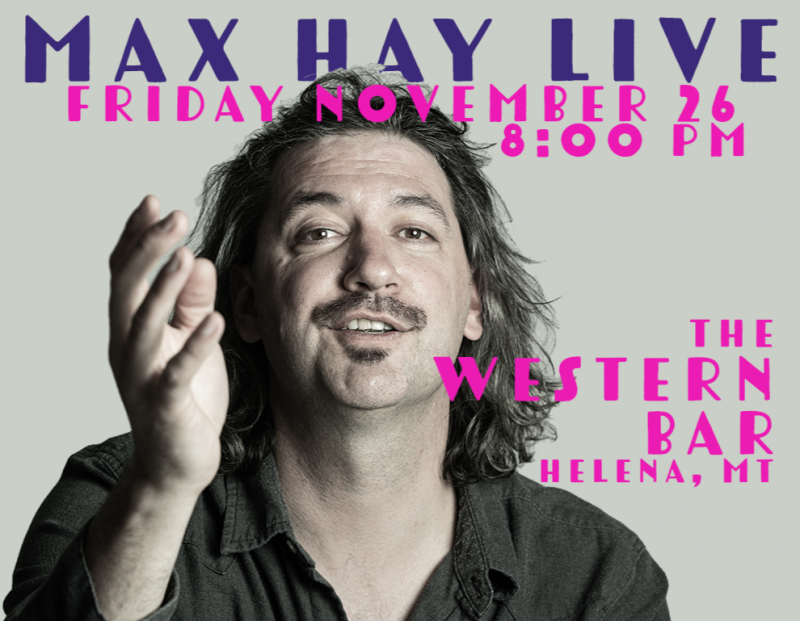 Max Hay Live in Helena