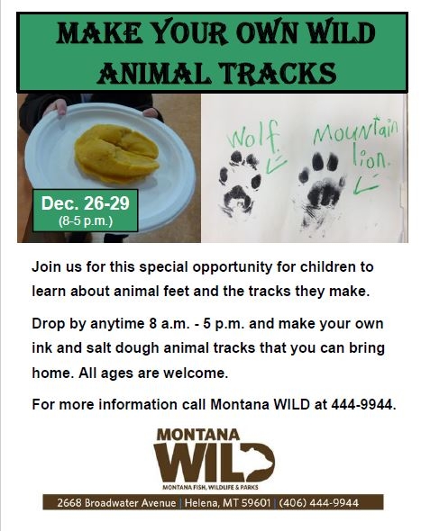 Make Your Own Animal Tracks 12 26 17 Helena Montana Montana Wild Education Event Helenaevents