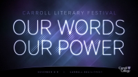 Carroll College Annual Literary Festival Carroll College Annual Literary Festival