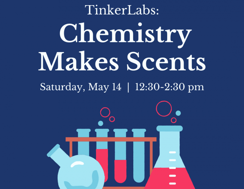 ExplorationWorks TinkerLabs: Chemistry Makes Scents