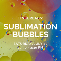 TinkerLabs: Sublimation Bubbles TinkerLabs: Sublimation Bubbles