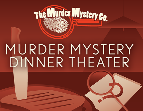 The Murder Mystery Co’s Dinner Theater Show The Murder Mystery Co’s Dinner Theater Show