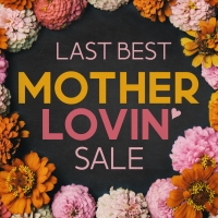 Last Best Mother Lovin' Sale Last Best Mother Lovin' Sale