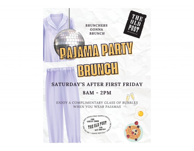 Pajama Party Brunch @ The Old Post Pajama Party Brunch @ The Old Post
