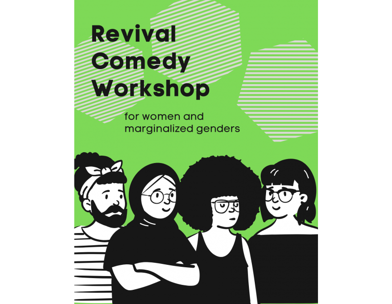 Revival Comedy Workshop For Women/Marginalized Genders Revival Comedy Workshop For Women/Marginalized Genders