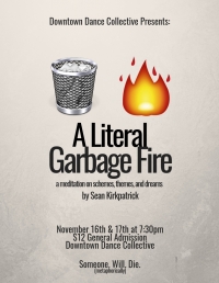 A Literal Garbage Fire A Literal Garbage Fire