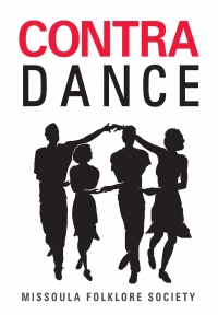 Missoula Folklore Society Contra Dance Missoula Folklore Society Contra Dance