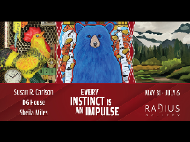 Exhibition Opening: Every Instinct Is An Impulse Exhibition Opening: Every Instinct Is An Impulse