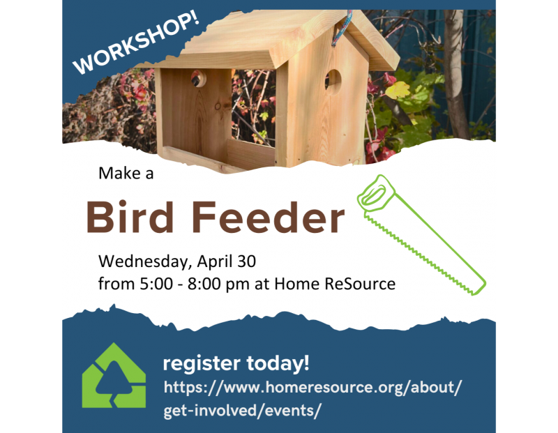 Workshop: Bird Feeder Workshop: Bird Feeder