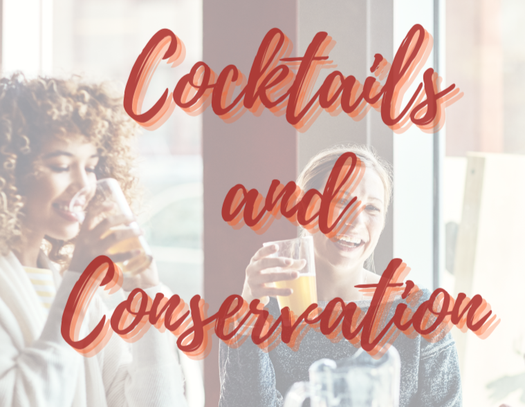 Cocktails and Conservation