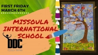 First Friday Artist Missoula International School First Friday Artist Missoula International School
