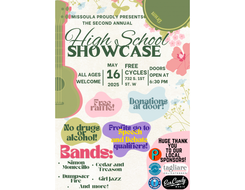 2nd Annual Missoula High School Showcase 2nd Annual Missoula High School Showcase