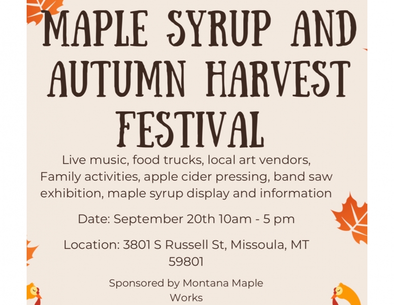 Maple Syrup and Autumn Harvest Festival Maple Syrup and Autumn Harvest Festival