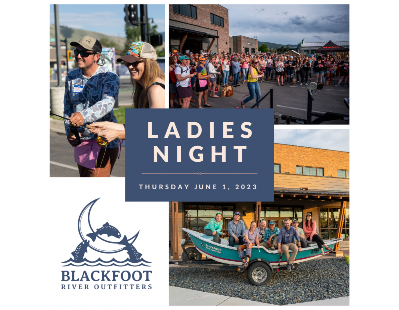 Blackfoot River Outfitter's 7th annual Ladies Night 06/01/2023 Missoula,  Montana, Blackfoot River Outfitters - Special Events Event