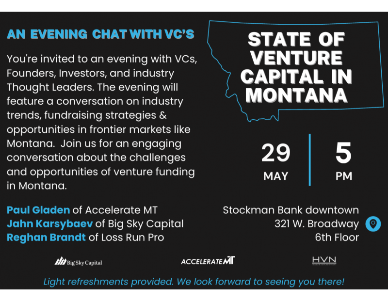 State of Venture Capital in Montana - An Evening Chat with VCs. State of Venture Capital in Montana - An Evening Chat with VCs.