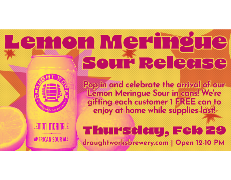 Lemon Meringue Sour Can Release at Draught Works 02 29 2024