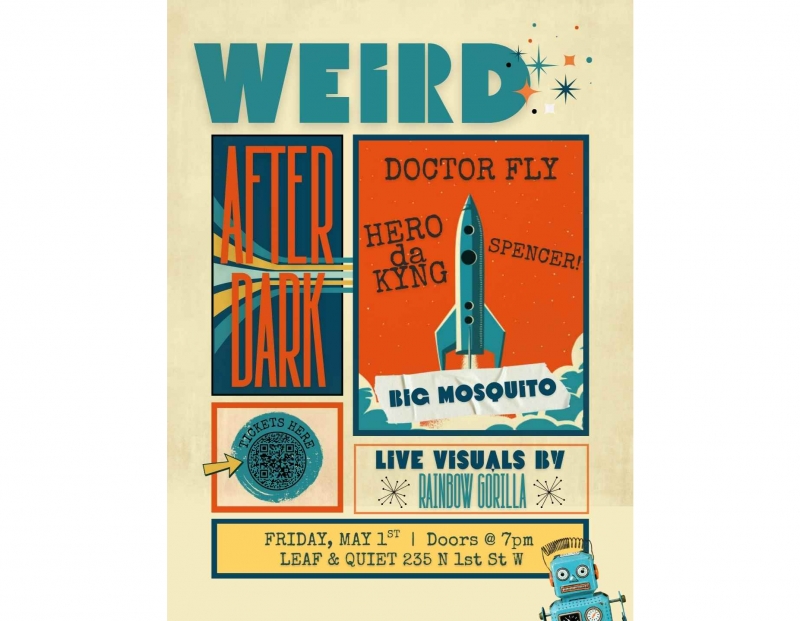 Weird After Dark 05/01/2026 Missoula, Montana, Leaf and Quiet