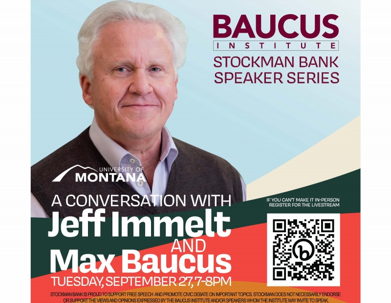 Max Baucus Institute Event feat. Jeff Immelt