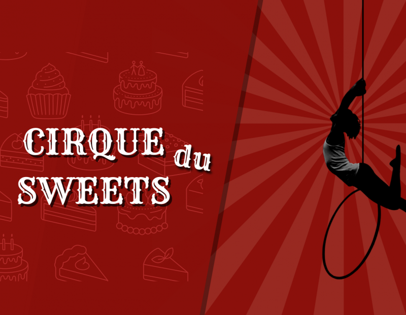 Cirque du Sweets 