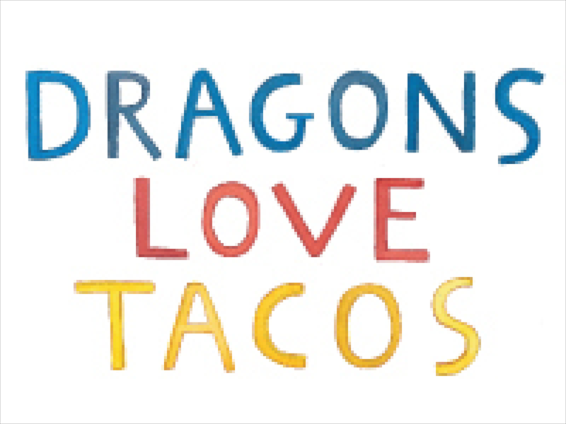 Dragons Love Tacos – Theatre for Young Audiences