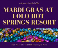 Lolo Hot Springs Annual Mardi Gras Party Lolo Hot Springs Annual Mardi Gras Party