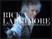 Rick Larrimore: The Ultimate Tribute to Rod Stewart Rick Larrimore: The Ultimate Tribute to Rod Stewart