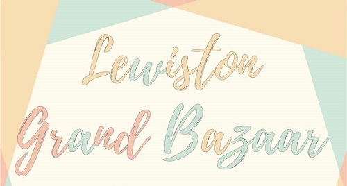 Lewiston Grand Bazaar Lewiston Grand Bazaar