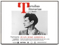 Literary Events/ Tertulias Literarias: Juan José Arreola Literary Events/ Tertulias Literarias: Juan José Arreola