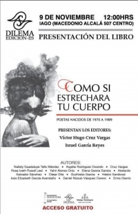 Book / Libro: As if Narrowing Your Body / Como si Estrechara Tu Cuerpo Book / Libro: As if Narrowing Your Body / Como si Estrechara Tu Cuerpo