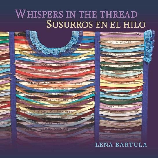 SOLD OUT Whispers in the Thread: Confessions of a Huilpista