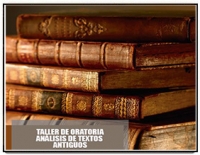 Oratory Workshop / Análisis de textos antiguos Oratory Workshop / Análisis de textos antiguos