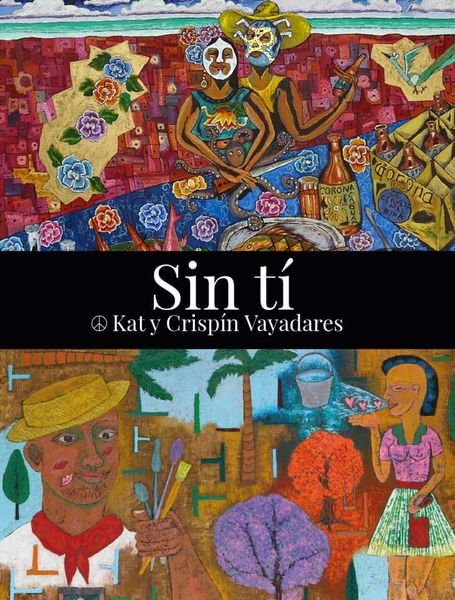 Sin tí / Without You Sin tí / Without You