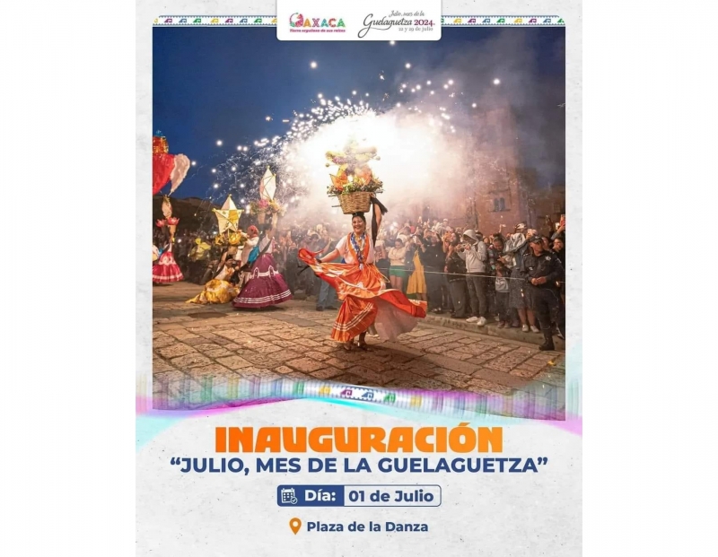 Inauguración de Guelaguetza Inauguración de Guelaguetza