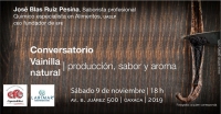 Conversation about Natural Vanilla / Conversatorio Vainilla Natural Conversation about Natural Vanilla / Conversatorio Vainilla Natural
