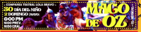 Wizard of Oz: The Musical / Mago de Oz, El Musical Wizard of Oz: The Musical / Mago de Oz, El Musical