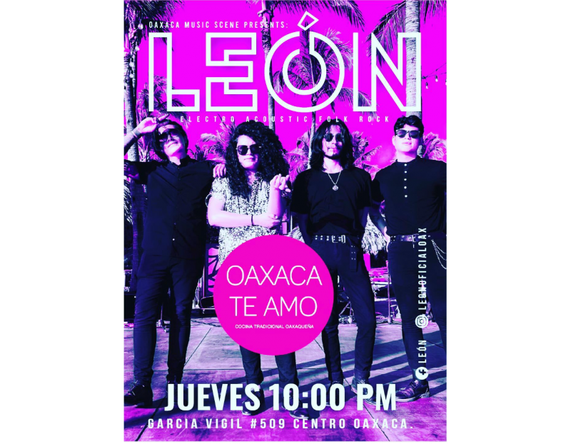 LEON at Oaxaca Te Amo
