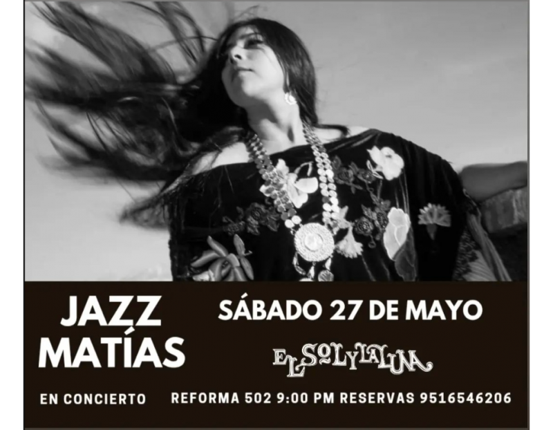 Jazz Matías at El Sol y La Luna