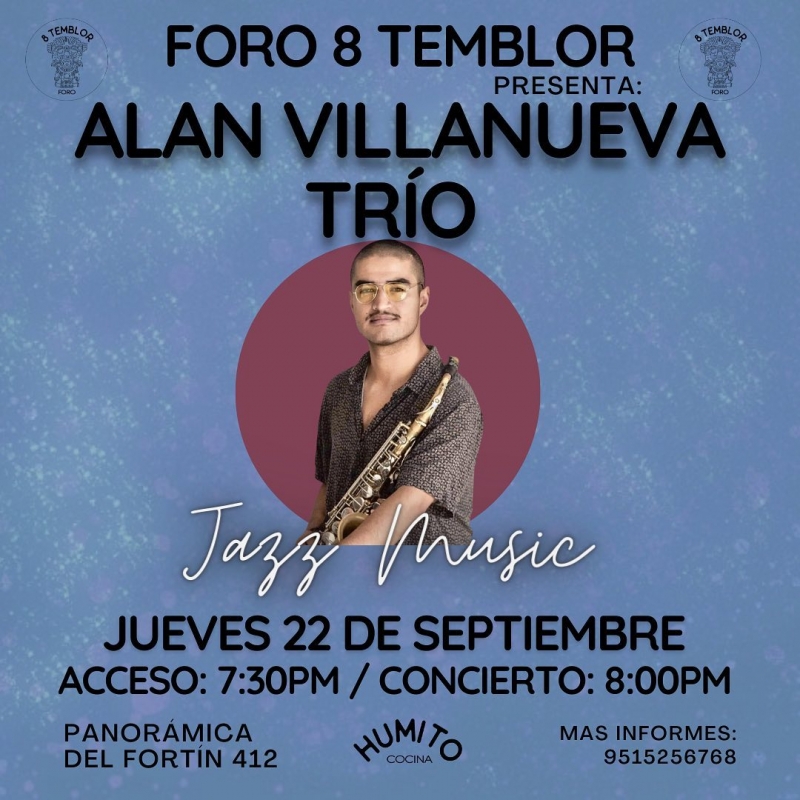 Alan Villanueva   Trio at Humito/Foro 8 Temblor