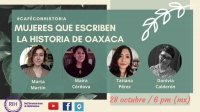 Women who write/ Mujeres que escriben la historia de Oaxaca Women who write/ Mujeres que escriben la historia de Oaxaca